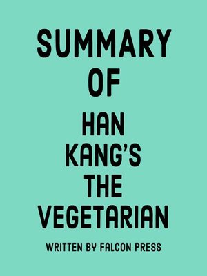 cover image of Summary of Han Kang's the Vegetarian